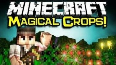  Magical Crops  Minecraft [1.7.10]