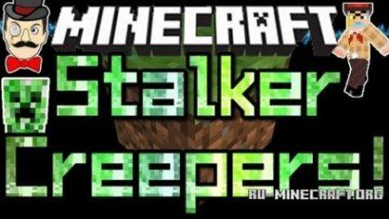  Stalker Creepers   [1.9/1.9.2/1.10]